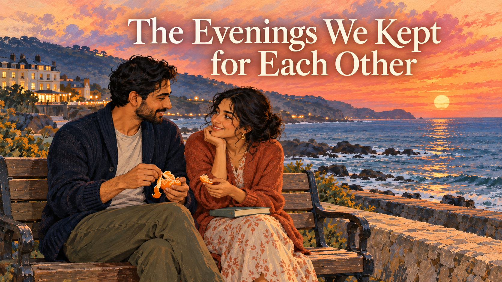 The Evenings We Kept for Each Other - Love, Marraige & Making Time For Each Other